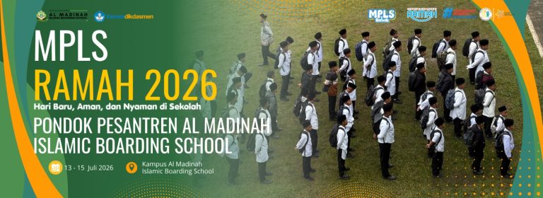 MPLS Ramah 2026 Resmi Dibuka, Pondok Pesantren Almadinah Islamic Boarding School Sambut Santri Baru dengan Hangat